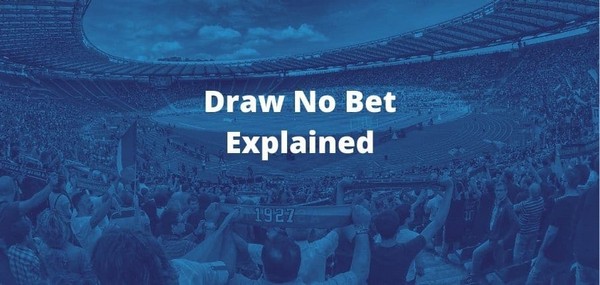 Football Betting: Safety First with Draw No Bet