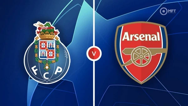 កំណត់អត្តសញ្ញាណ Porto vs Arsenal 03:00 ថ្ងៃទី 22 ខែកុម្ភៈ UEFA Champions League – ជុំទី 16